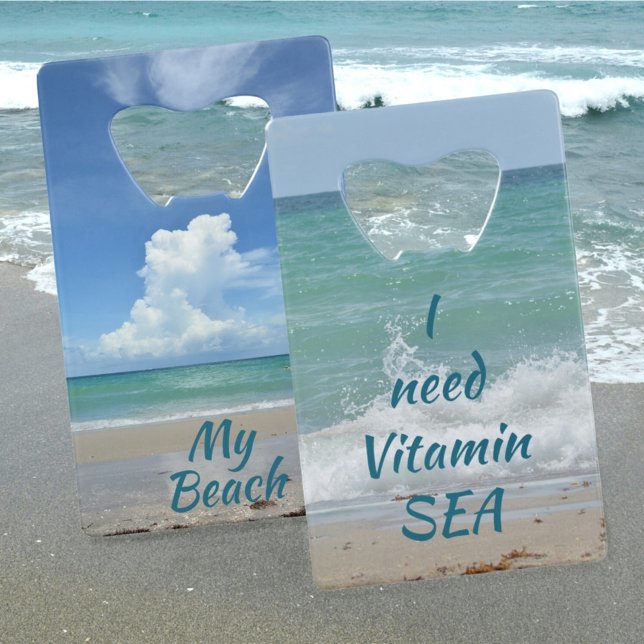 I Need Vitamin Sea Beach Credit Card Bottle Opener (Creator Uploaded)