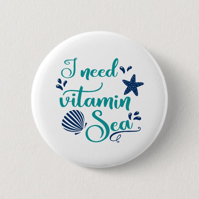 i need vitamin sea button (Front)