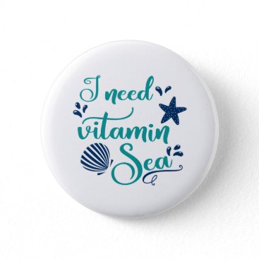 i need vitamin sea button