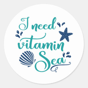 i need vitamin sea classic round sticker