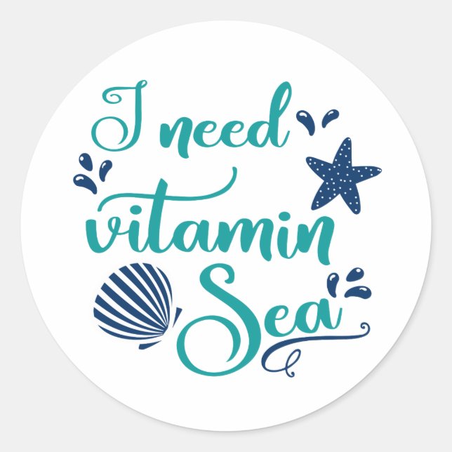 i need vitamin sea classic round sticker (Front)