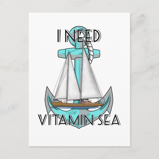 I Need Vitamin Sea Nautical Sailboat Postcard (Front)