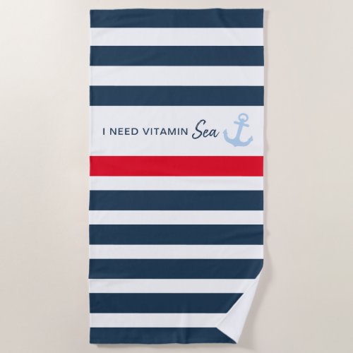 I Need Vitamin Sea Nautical Stripe Anchor Beach Towel