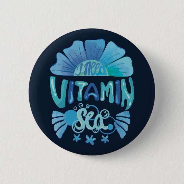 I Need Vitamin Sea: Ocean's Call Button (Front)