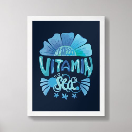 I Need Vitamin Sea Oceans Call Framed Art