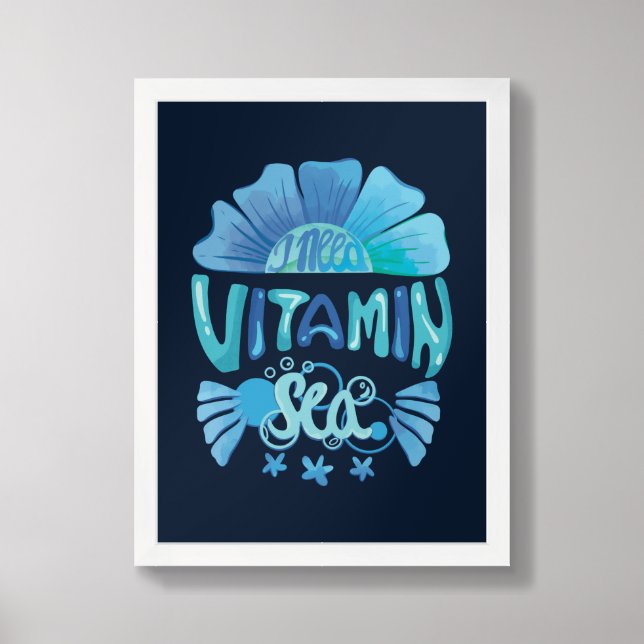I Need Vitamin Sea: Ocean's Call Framed Art (Framed Front)
