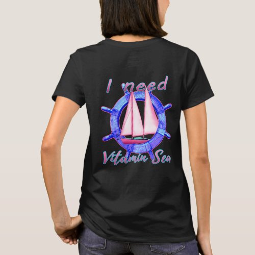 I Need Vitamin Sea T_Shirt