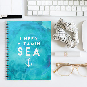 I Need Vitamin Sea Teal Watercolor Quote Notebook