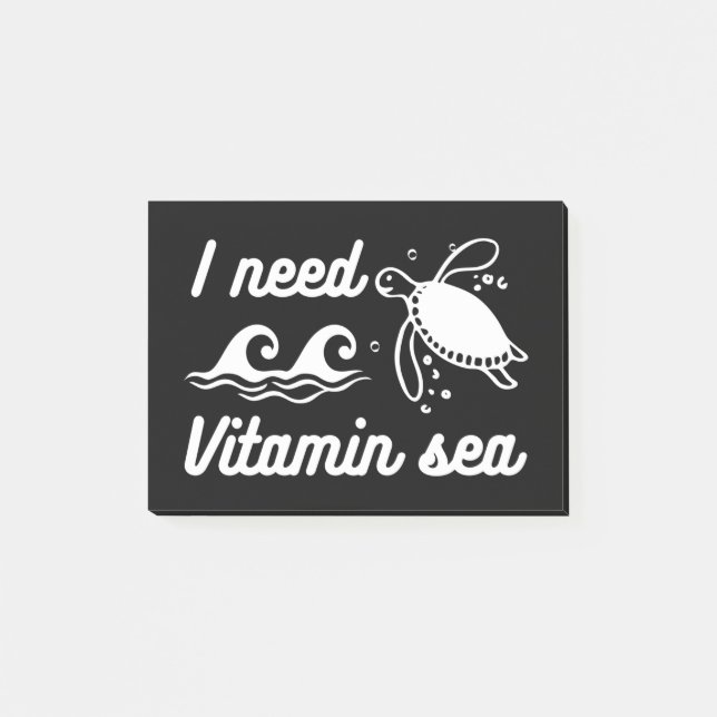 I  Need Vitamin Sea Turtle Post-it Notes (Front)