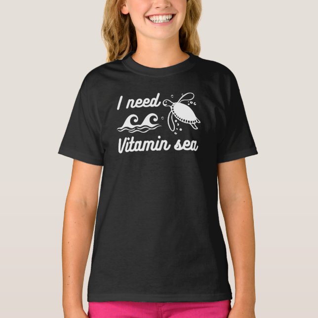 I Need Vitamin Sea Turtle T-Shirt (Front)