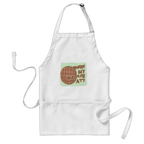 I need waffles cartoon breakfast slogan design adult apron