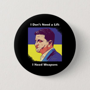 I Need Weapons - Zelensky Ukraine Button