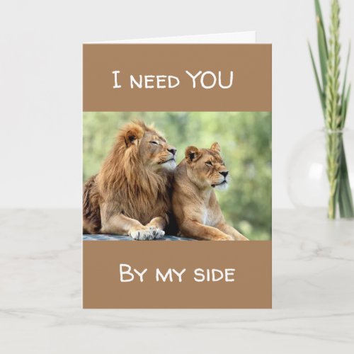 I NEED YOU BY MY SIDE LOVING LIONS CARD