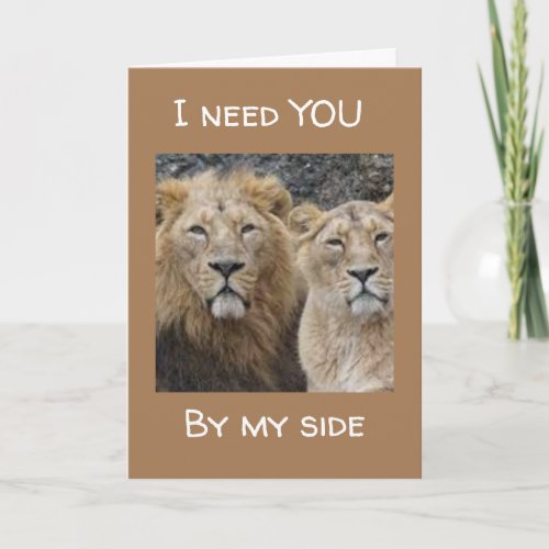 I NEED YOU BY MY SIDE LOVING LIONS CARD
