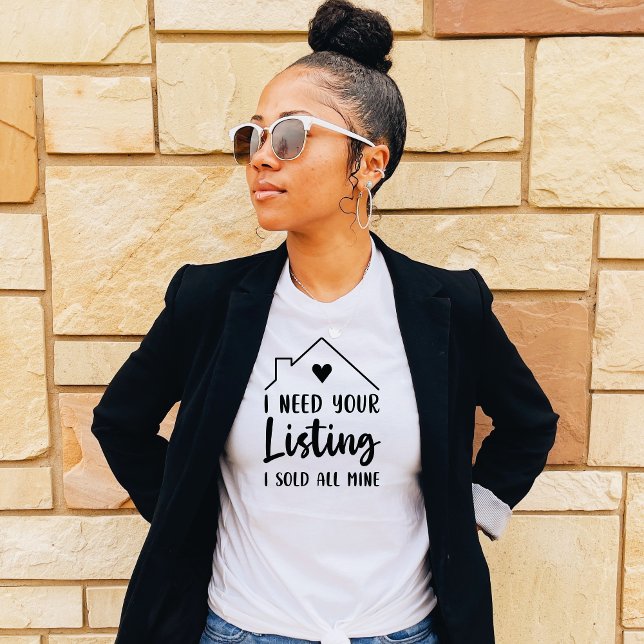 I Need Your Listing I Sold All Mine Tshirt (Creator Uploaded)