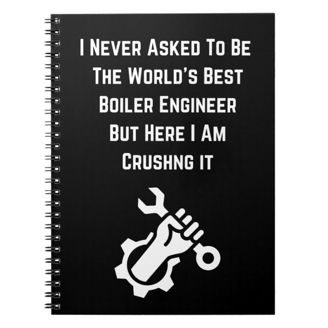 I Never Asked To Be The Worlds Notebook (Front)