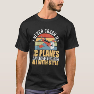 I Never Crash My RC Planes Retro Remote Control Vi T-Shirt