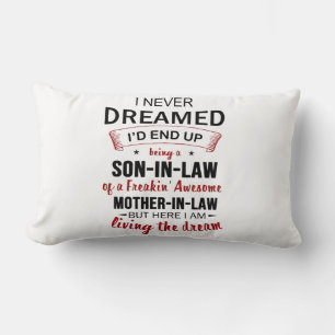I Never Dreamed Being Son-In-Law Freakin' Awesome Lumbar Pillow