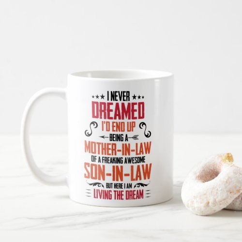 I NEVER DREAMED_ GIFT FOR MOTHER_IN_LAW COFFEE MUG