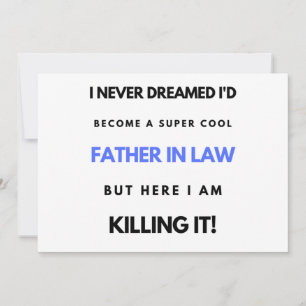 I Never Dreamed I'd Become A Super Cool Father In2 Holiday Card