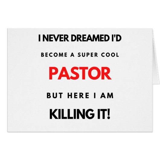 I Never Dreamed I'd Become A Super Cool Pastor bl (Front Horizontal)