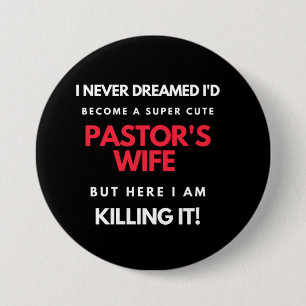 I Never Dreamed I'd Become A Super Cute Button
