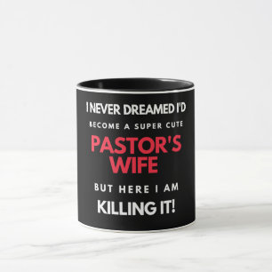 I Never Dreamed I'd Become A Super Cute Mug