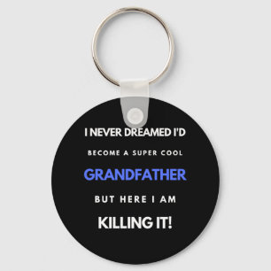 I Never Dreamed I'd Become A SuperCool Grandfather Keychain