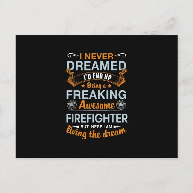 I Never Dreamed Id End Up Being Awesome Firefigter Holiday Postcard (Front)