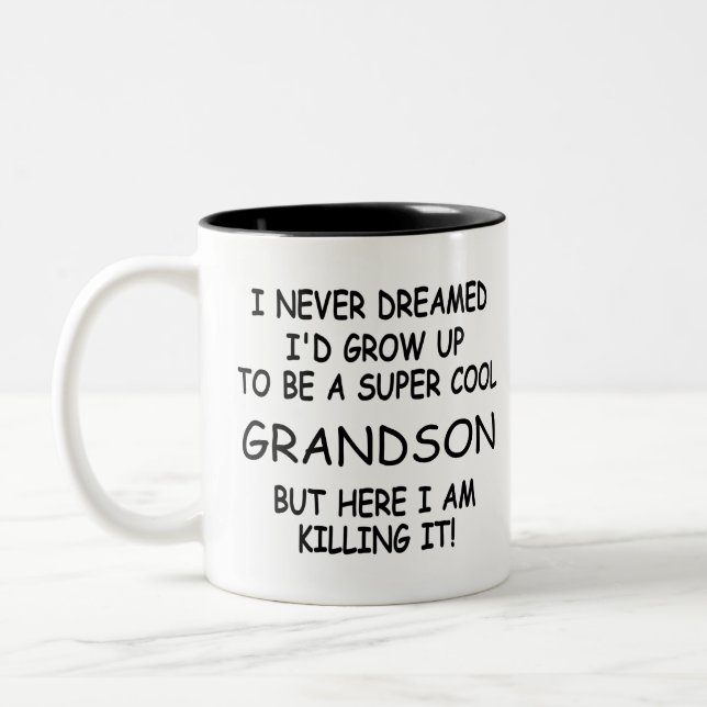 I Never Dreamed I'd Grow Up To Be A Cool Grandson Two-Tone Coffee Mug (Left)