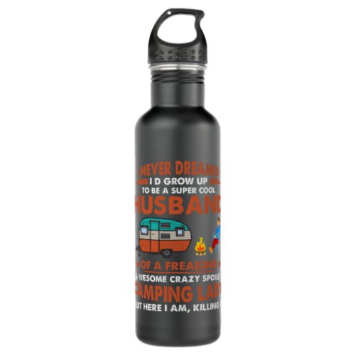 i never dreamed id grow up to be a husband camping stainless steel water bottle