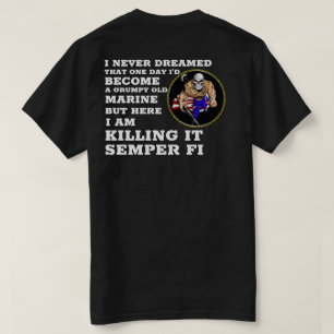 I NEVER DREAMED T-Shirt