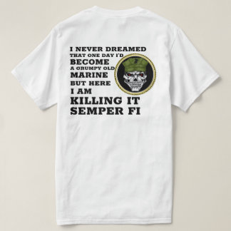 I NEVER DREAMED T-Shirt