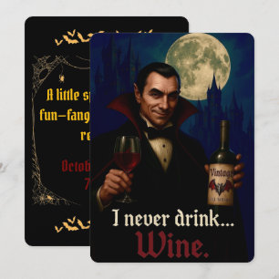 “I Never Drink… Wine” Vampire Horror Humor Invitation