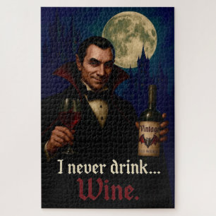 “I Never Drink… Wine” Vampire Horror Humor  Jigsaw Puzzle