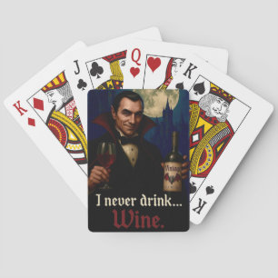 “I Never Drink… Wine” Vampire Horror Humor Poker Cards