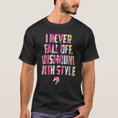 I Never Fall Off Horse Rider Jockey Derby Game Ky  T_Shirt