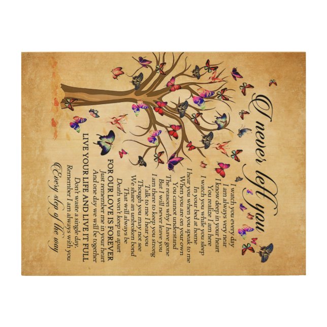 I Never Left You Poem -  Wood Wall Art (Front)