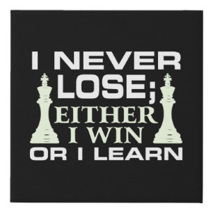 I Never Lose Either I Win Or I Learn Chess Player Faux Canvas Print
