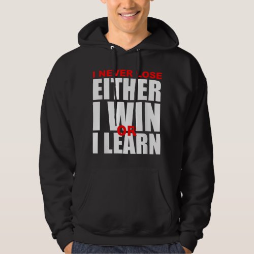 I Never Lose I Either Win or Learn Sport Chess Hoodie