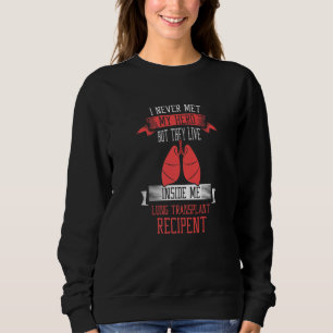 I never me my hero Lung Transplant Premium Sweatshirt