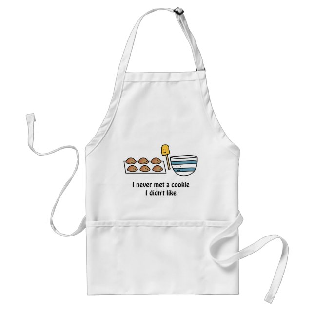 I never met a cookie I didn't like Adult Apron (Front)