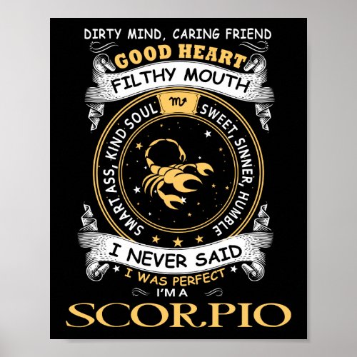 I Never Said I Was Perfect I Am A Scorpio  Women T Poster