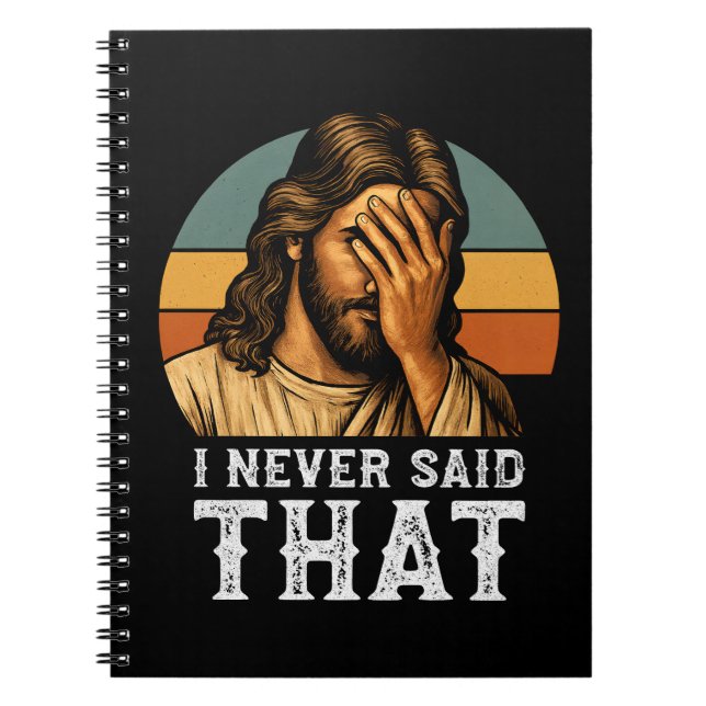 I Never Said That Jesus Meme Funny Christian Notebook (Front)