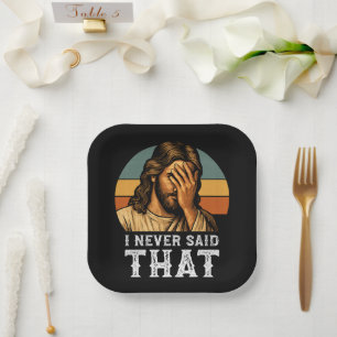 I Never Said That Jesus Meme Funny Christian Paper Plates