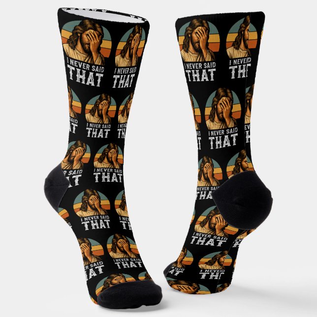 I Never Said That Jesus Meme Funny Christian Socks (Angled)