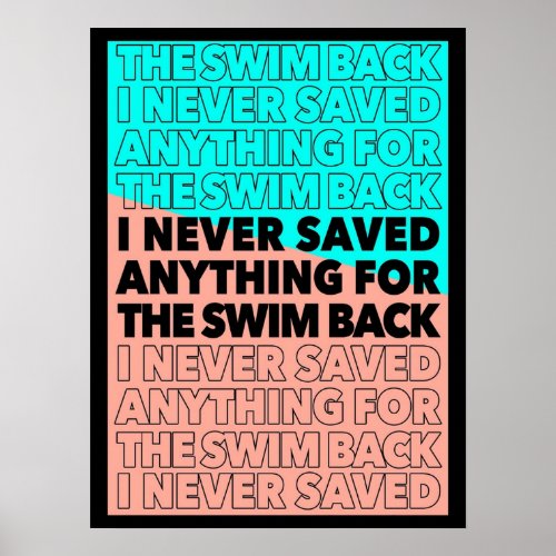 I never saved anything for the swim back Gattaca q Poster