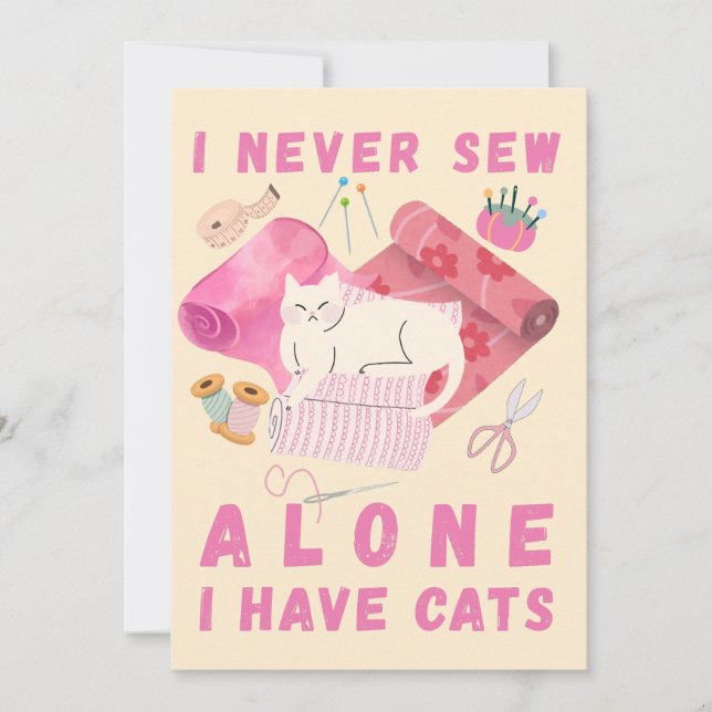 I Never Sew Alone I Have Cats - A Cat Sewing  Holiday Card (Front)
