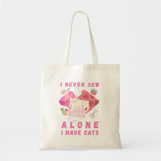 I Never Sew Alone I Have Cats - A Cat Sewing Tote Bag