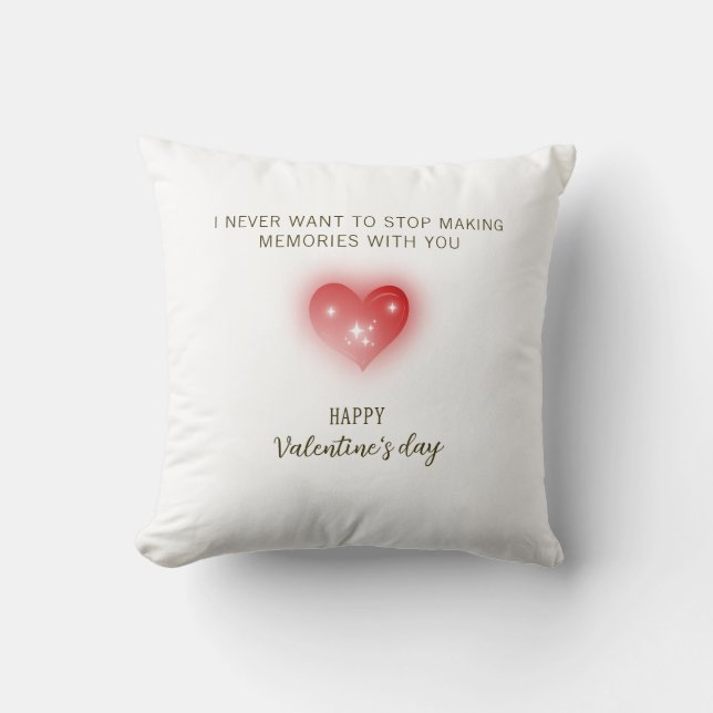 I Never Want to Stop Making Memories With You Throw Pillow (Front)